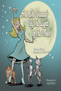 And She Danced by the Light of the Moon: Behind the Eyes of a Psychic Medium in Nyc