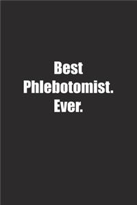 Best Phlebotomist. Ever.