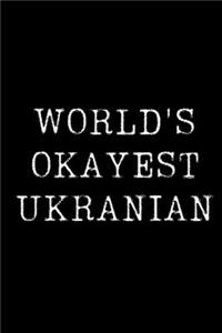 World's Okayest Ukranian