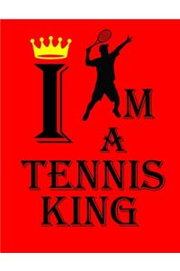 I Am a Tennis King