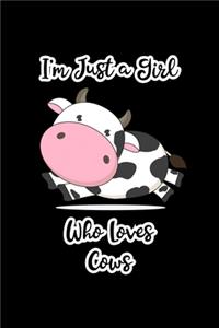 I'm Just a Girl Who Loves Cows