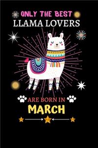 Only The Best Llama Lovers Are Born In March