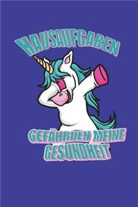 Hausaufgabe gefährden meine Gesundheit