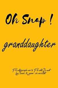 Oh Snap! granddaughter Photographer's PhotoShoot log book & gear checklist