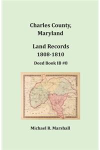 Charles County, Maryland, Land Records, 1808-1810