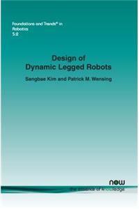 Design of Dynamic Legged Robots