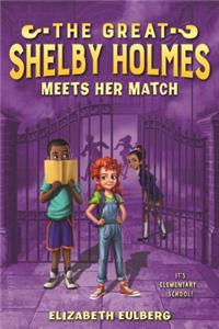 Great Shelby Holmes Meets Her Match