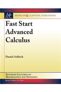 Fast Start Advanced Calculus