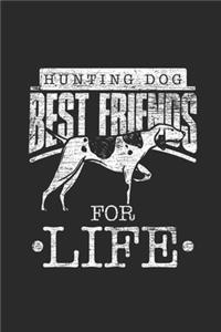 Hunting Dog Best Friend For Life
