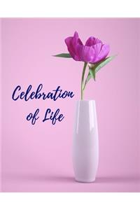 Celebration Of Life
