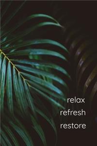Relax Refresh Restore
