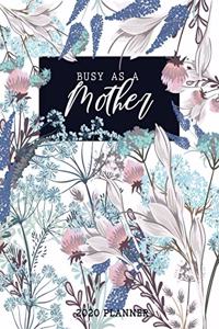 Busy As A Mother 2020 Planner