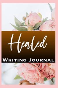 Healed Writing Journal