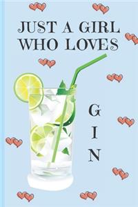 Just A Girl Who Loves Gin