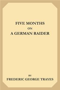 Five Months on a German Raider