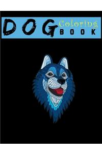 Dog Coloring Book: An Adult Coloring Book for relaxation and for Dog Lovers: Animal Coloring Books 8.5x11"