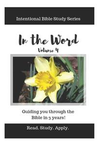 In the Word (Intentional Bible Study Series Vol. 4)