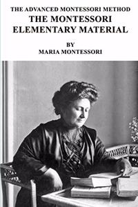 The Advanced Montessori Method - The Montessori Elementary Material