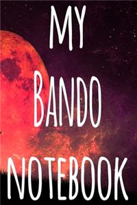 My Bando Notebook