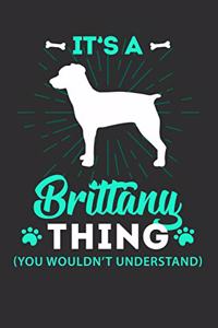 It's A Brittany Thing You Wouldn't Understand