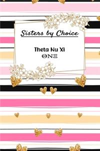 Sisters By Choice Theta Nu Xi