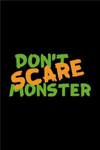 Don't Scare Monster