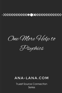 One More Help to Psychics