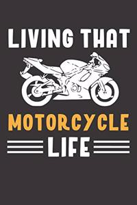 Living That Motorcycle Life