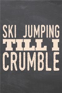 Ski Jumping till i Crumble