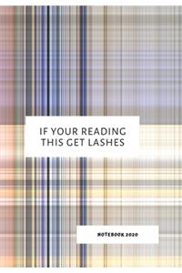 If Your Reading This Get Lashes