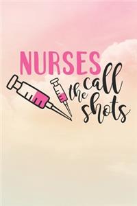 Nurses Call The Shots