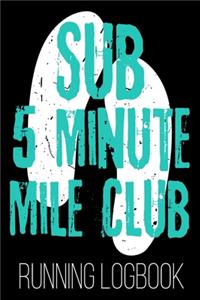 Sub 5 Minute Mile Club Running Logbook