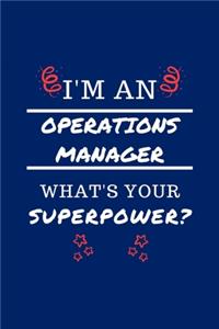 I'm An Operations Manager What's Your Superpower?