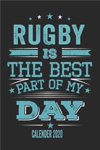 Rugby Is The Best Part Of My Day Calender 2020