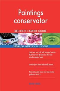 Paintings conservator RED-HOT Career Guide; 2558 REAL Interview Questions