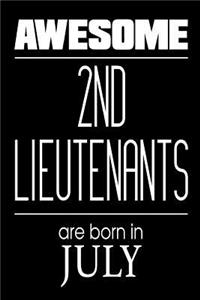 Awesome 2nd Lieutenants Are Born In July