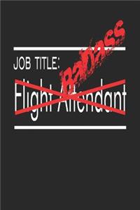Job Title Badass Flight Attendant