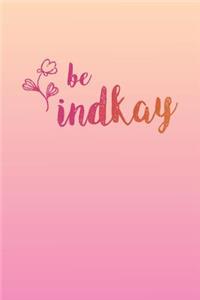 Be Indkay