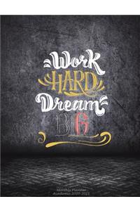 Work Hard Dream Big