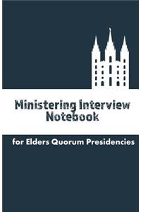 Ministering Interview Notebook for Elders Quorum Presidencies