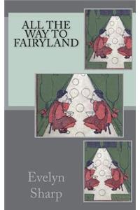 All the Way to Fairyland