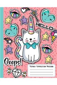 Primary Composition Notebook Ooops! Hello: Large 8x10 Size 50Sheets/100 Pages Half Blank Cute Unicorn Draw and Write Journal with Picture Space for Drawing and Primary Ruled Lines for Creativ