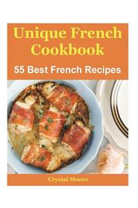 Unique French Cookbook: 55 Best French Recipes