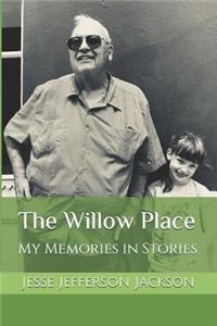 The Willow Place