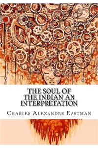 The Soul of the Indian An Interpretation