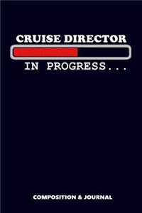 Cruise Director in Progress