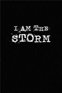 I Am the Storm: Inspirational Journal