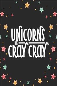 Unicorns Be Cray Cray