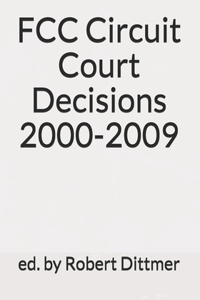 FCC Circuit Court Decisions 2000-2009