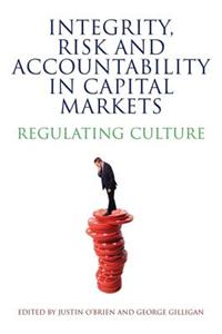 Integrity, Risk and Accountability in Capital Markets